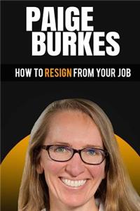 How To Resign From Your Job