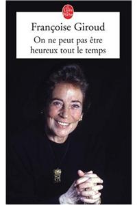 On NE Peut Pas Etre Heureux Tout Le Temps