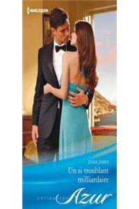 Un Si Troublant Milliardaire