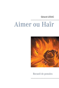 Aimer ou Haïr