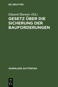 Gesetz über die Sicherung der Bauforderungen