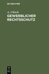 Gewerblicher Rechtsschutz