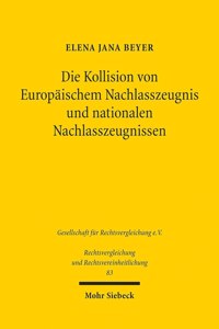 Die Kollision Von Europaischem Nachlasszeugnis Und Nationalen Nachlasszeugnissen