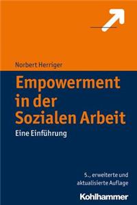 Empowerment in Der Sozialen Arbeit: Eine Einfuhrung
