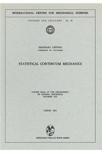 Statistical Continuum Mechanics