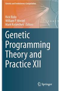 Genetic Programming Theory and Practice XII