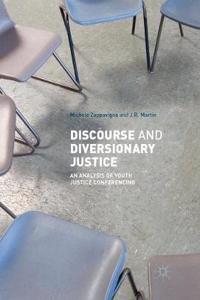 Discourse and Diversionary Justice