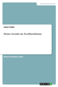 Homo Socialis im Neoliberalismus