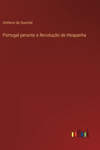 Portugal perante a Revolução de Hespanha