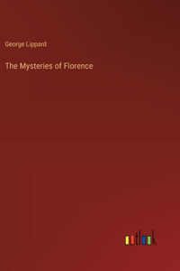 The Mysteries of Florence