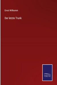 letzte Trunk