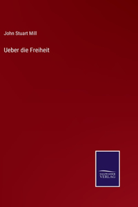 Ueber die Freiheit