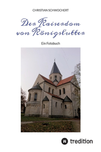 Der Kaiserdom von Königslutter