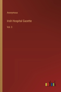 Irish Hospital Gazette
