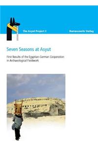 Seven Seasons at Asyut