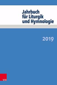 Jahrbuch fur Liturgik und Hymnologie: 2019