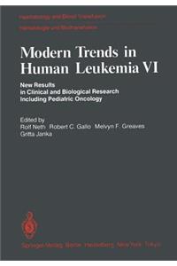 Modern Trends in Human Leukemia VI