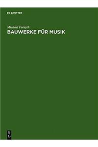 Bauwerke Fur Musik: Konzertsale Und Opernhauser, Musik Und Zuhorer Vom 17. Jahrhundert Bis Zur Gegenwart