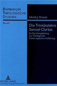 Die Trinitaetslehre Samuel Clarkes