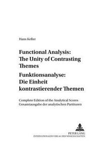 Functional Analysis: The Unity of Contrasting Themes- Funktionsanalyse: Die Einheit Kontrastierender Themen