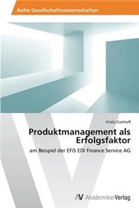 Produktmanagement als Erfolgsfaktor