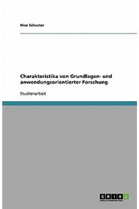Charakteristika Von Grundlagen- Und Anwendungsorientierter Forschung