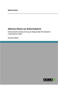 Adornos Thesen zur Kulturindustrie