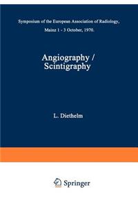 Angiography / Scintigraphy