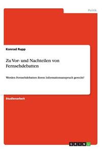 Zu Vor- und Nachteilen von Fernsehdebatten