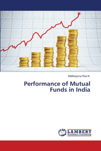 Performance of Mutual Funds in India