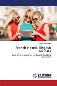 French Hotels, English Tourists