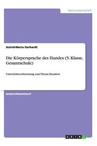 Körpersprache des Hundes (5. Klasse, Gesamtschule)