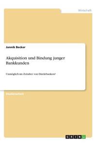 Akquisition und Bindung junger Bankkunden