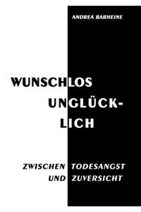 Wunschlos Unglucklich