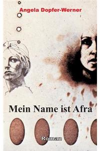 Mein Name ist Afra