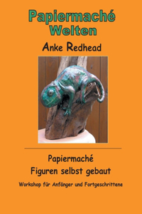 Papiermaché Figuren selbst gebaut