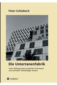 Die Untertanenfabrik