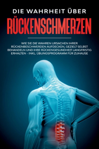 Die Wahrheit über Rückenschmerzen