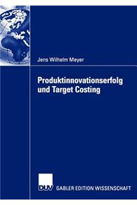 Produktinnovationserfolg Und Target Costing