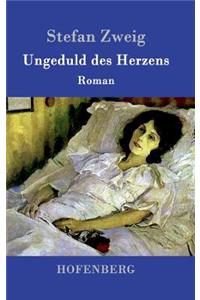 Ungeduld des Herzens