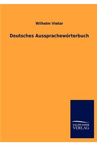 Deutsches Aussprachewörterbuch