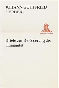 Briefe Zur Beforderung Der Humanitat
