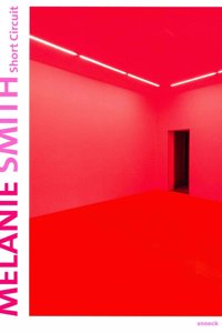 Melanie Smith: Short Circuit