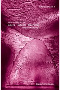 Materie - Material - Materialität