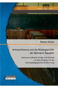 Antisemitismus und die Bildungspolitik der Weimarer Republik