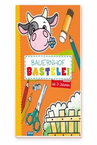 Trotsch Bastelbuch Bauernhof Bastelei