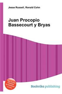 Juan Procopio Bassecourt Y Bryas