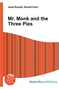 Mr. Monk and the Three Pies