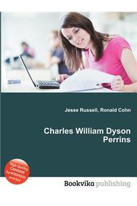 Charles William Dyson Perrins