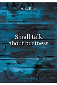 Small talk about business